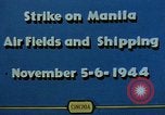 Image of attack on airfields Manila Philippines, 1944, second 11 stock footage video 65675055360