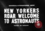 Immagine di Benvenuto di astronauti americani New York United States USA, 1962, secondo 1 filmato di repertorio 65675055879