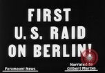 Image premier raid aérien par États-Unis Berlin Allemagne, 1944, de la seconde 9 séquences d'archives historiques vidéo 65675056364