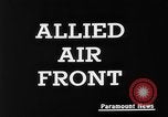 Image of Allied air raid on Nazi targets France, 1944, second 6 stock footage video 65675056365