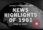 Image of major events of year 1961 United States USA, 1961, second 15 stock footage video 65675056465