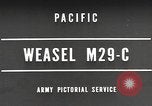 Image of Weasel M-29C Pacific Theater, 1944, second 1 stock footage video 65675057689