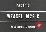Image of Weasel M-29C Pacific Theater, 1944, second 3 stock footage video 65675057689