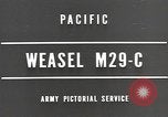 Image of Weasel M-29C Pacific Theater, 1944, second 8 stock footage video 65675057689
