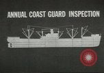 Image of Complete ship inspections by Coast Guard United States USA, 1944, second 1 stock footage video 65675058116