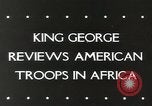 Standbild König Georg VI Afrika, 1943, aus Sekunde 32 historischem Filmmaterial Videoclip 65675058478