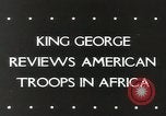 Standbild König Georg VI Afrika, 1943, aus Sekunde 34 historischem Filmmaterial Videoclip 65675058478