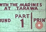 Image of United States 2nd Marine Division Tarawa Gilbert Islands, 1944, second 1 stock footage video 65675058541