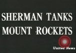 Image of United States Sherman tanks European Theater, 1945, second 32 stock footage video 65675058754