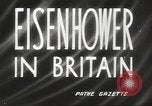 Image of General Dwight David Eisenhower London England United Kingdom, 1943, second 3 stock footage video 65675059172