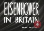 Image of General Dwight David Eisenhower London England United Kingdom, 1943, second 4 stock footage video 65675059172