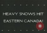 Image of blizzard Canada, 1943, second 6 stock footage video 65675059294