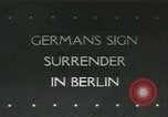 Immagine di La ratifica di rinuncia Berlino Germania, 1945, secondo 1 filmato di repertorio 65675059303