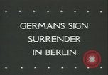 Immagine di La ratifica di rinuncia Berlino Germania, 1945, secondo 6 filmato di repertorio 65675059303