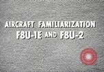 Image of F8U-1 Crusader fighter plane United States USA, 1961, second 21 stock footage video 65675060534