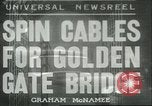 Image Câbles pour Golden Gate Bridge San Francisco California USA, 1935, de la seconde 1 séquences d'archives historiques vidéo 65675060564