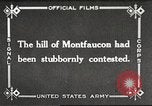 Standbild US-Truppen nehmen Montfaucon Hill Frankreich, 1918, aus Sekunde 1 historischem Filmmaterial Videoclip 65675061251