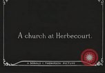 Image of Herbecourt Church France, 1916, second 12 stock footage video 65675061257