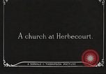 Image of Herbecourt Church France, 1916, second 13 stock footage video 65675061257