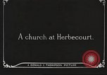 Image of Herbecourt Church France, 1916, second 14 stock footage video 65675061257
