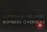 Immagine di Stati Uniti bombardieri Canada, 1942, secondo 1 filmato di repertorio 65675061760