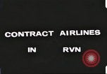 Image of Contract airlines Vietnam, 1967, second 42 stock footage video 65675061935