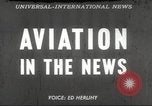 Image of Scott Crossfield test pilot California United States USA, 1953, second 8 stock footage video 65675062536