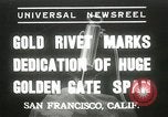 Standbild Golden Gate Bridge Widmung San Francisco California USA, 1937, aus Sekunde 1 historischem Filmmaterial Videoclip 65675063194