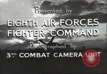 Image of 8th Fighter Air Force Command Europe, 1944, second 30 stock footage video 65675063585