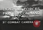 Image of 8th Fighter Air Force Command Europe, 1944, second 31 stock footage video 65675063585