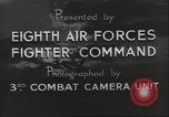 Image of 8th Fighter Air Force Command Europe, 1944, second 37 stock footage video 65675063585