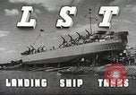 Image of Landing Ship Tanks United States USA, 1944, second 12 stock footage video 65675063874