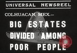 Image estates distribués en mauvais Colhuacan Mexique, 1935, de la seconde 6 séquences d'archives historiques vidéo 65675063947