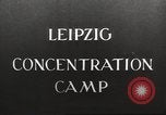 Image of Leipzig Concentration Camp Germany, 1945, second 19 stock footage video 65675064110