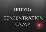 Image of Leipzig Concentration Camp Germany, 1945, second 21 stock footage video 65675064110