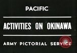 Image 10e Armée Okinawa îles Ryukyu, 1945, de la seconde 29 séquences d'archives historiques vidéo 65675065310