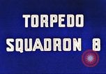 Image of Torpedo Squadron 8 Pacific Ocean, 1942, second 20 stock footage video 65675065512