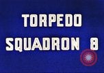 Image of Torpedo Squadron 8 Pacific Ocean, 1942, second 22 stock footage video 65675065512