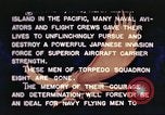 Image of Torpedo Squadron 8 Pacific Ocean, 1942, second 49 stock footage video 65675065512