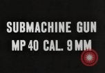 Image of German MP40 Submachine gun United States USA, 1944, second 3 stock footage video 65675065985