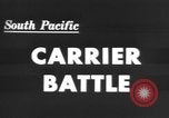 Image of Japanese attack South Pacific Ocean, 1943, second 5 stock footage video 65675066010