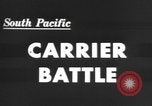 Image of Japanese attack South Pacific Ocean, 1943, second 6 stock footage video 65675066010