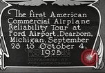 Image of aircraft reliability tour Dearborn Michigan USA, 1925, second 32 stock footage video 65675066082