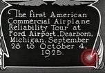 Image of aircraft reliability tour Dearborn Michigan USA, 1925, second 33 stock footage video 65675066082