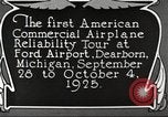 Image of aircraft reliability tour Dearborn Michigan USA, 1925, second 35 stock footage video 65675066082