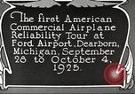 Image of aircraft reliability tour Dearborn Michigan USA, 1925, second 36 stock footage video 65675066082