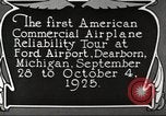Image of aircraft reliability tour Dearborn Michigan USA, 1925, second 40 stock footage video 65675066082