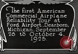 Image of aircraft reliability tour Dearborn Michigan USA, 1925, second 42 stock footage video 65675066082