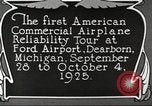 Image of aircraft reliability tour Dearborn Michigan USA, 1925, second 43 stock footage video 65675066082