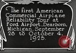 Image of aircraft reliability tour Dearborn Michigan USA, 1925, second 44 stock footage video 65675066082